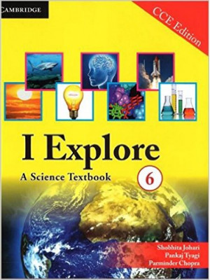 I Explore -A Science Text Book 6